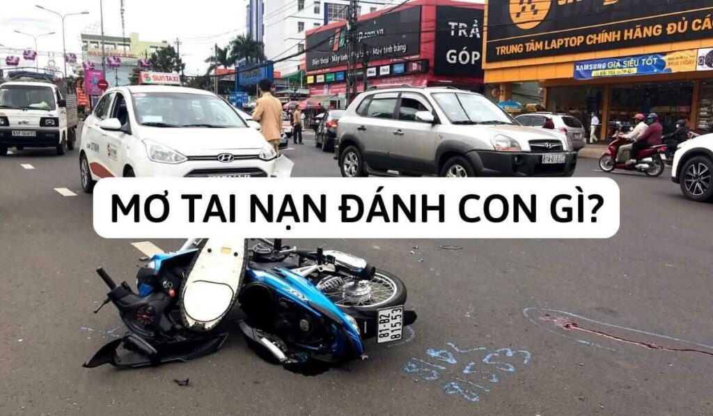 mơ tai nạn đánh con gì